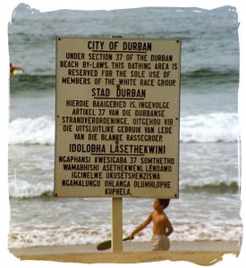 apartheid-signboard-on-durban-beach apartheid signboard on durban beach 275x300 The Joy in Little Things: My First Yoga Guru